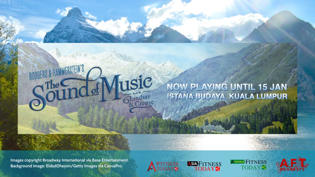 The hills are alive with The Sound of Music in Malaysia!